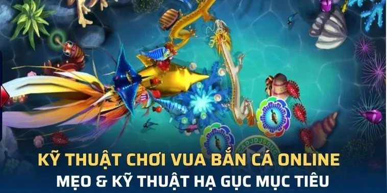 Cách Chơi Vua Bắn Cá Tại GO88 Hiệu Quả Cho Người Mới Bắt Đầu